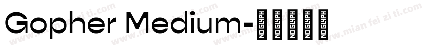 Gopher Medium字体转换